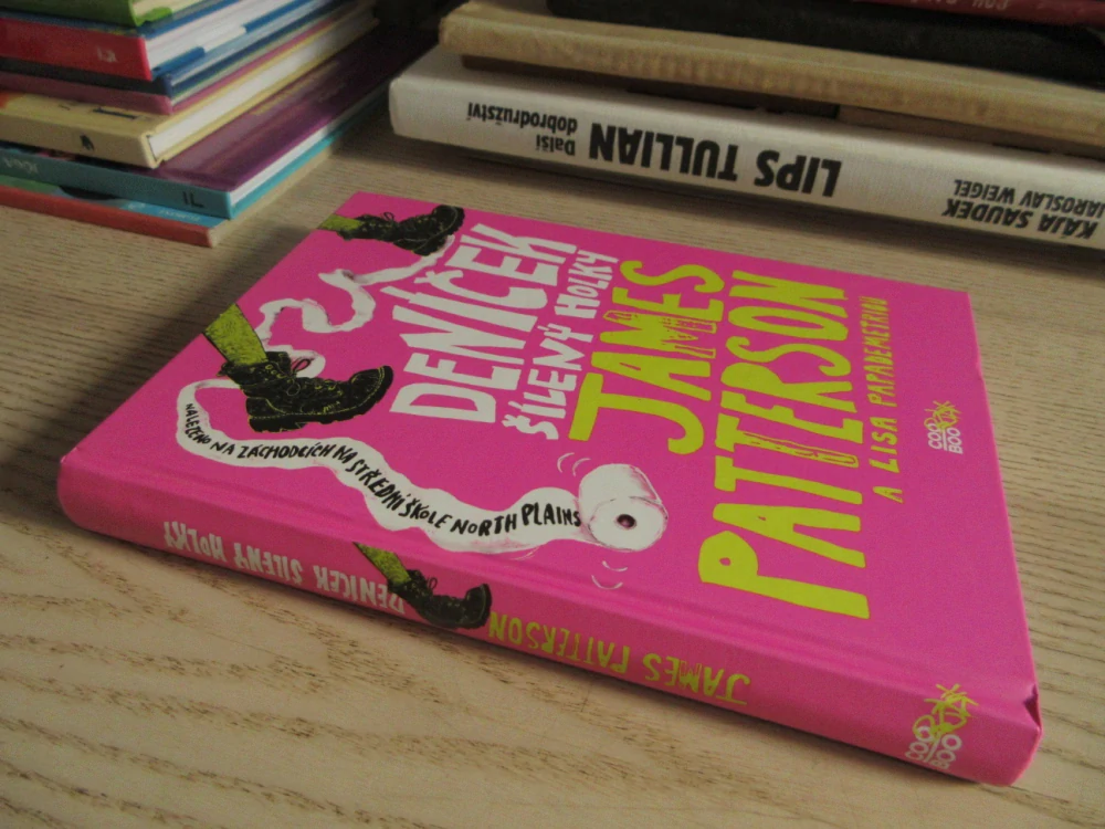 DENÍČEK ŠÍLENÝ HOLKY, JAMES PATTERSON, LISA PAPADEMETRION, **an