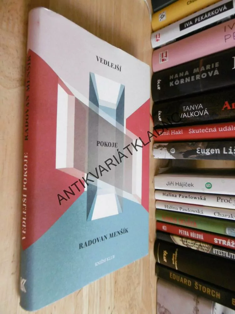 VEDLEJŠÍ POKOJE, RADOVAN MENŠÍK, **an