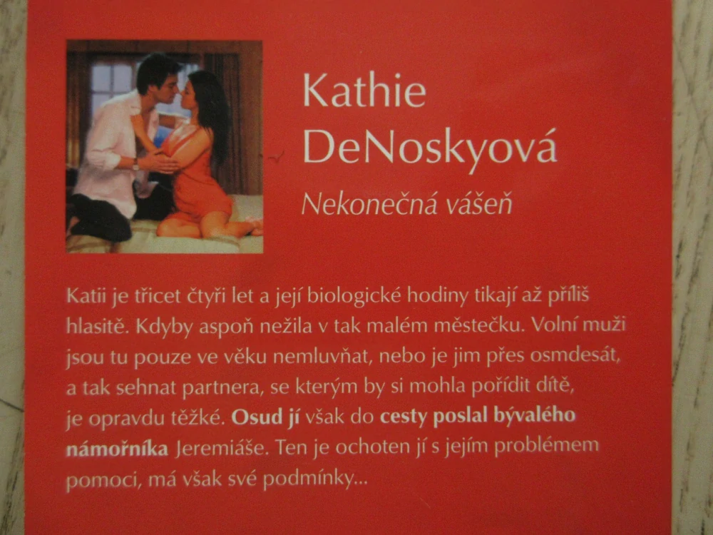 NEKONEČNÁ VÁŠEŇ, KATHIE DENOSKYOVÁ, **an