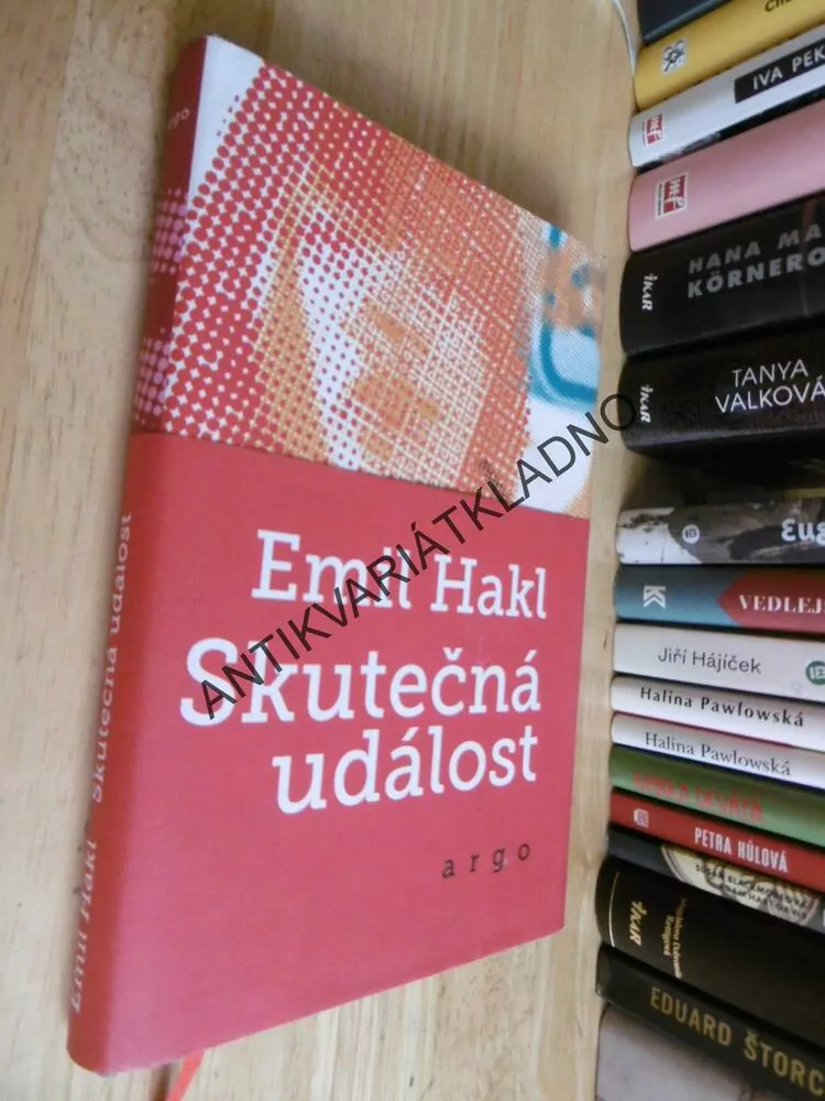 SKUTEČNÁ UDÁLOST, EMIL HAKL