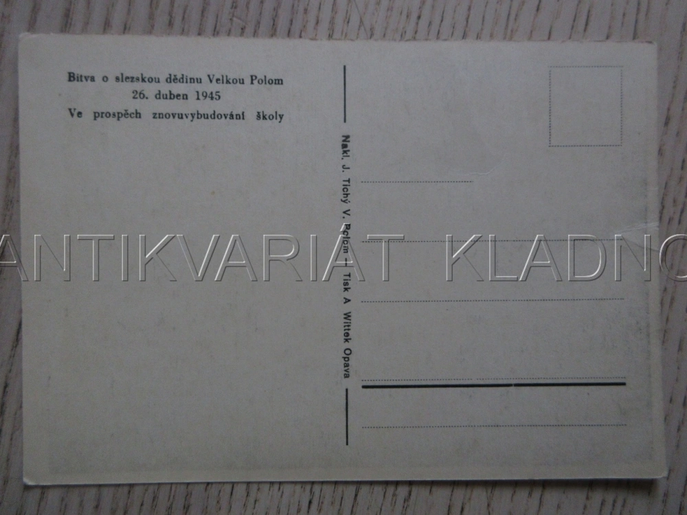 VELKÁ POLOM, BITVA O DĚDINU, OKRES OSTRAVA-MĚSTO, 1945, POHLEDNICE 1718