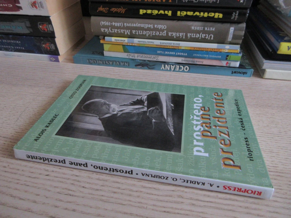PROSTŘENO, PANE PREZIDENTE, ALOIS KADLEC, OTTO ZOUPLNA, **an
