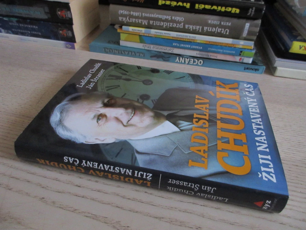 ŽIJI NASTAVENÝ ČAS, LADISLAV CHUDÍK, JÁN ŠTRASSER, **an