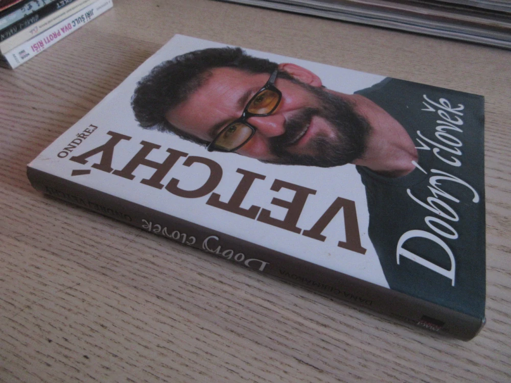 ONDŘEJ VETCHÝ: DOBRÝ ČLOVĚK, DANA ČERMÁKOVÁ, **an