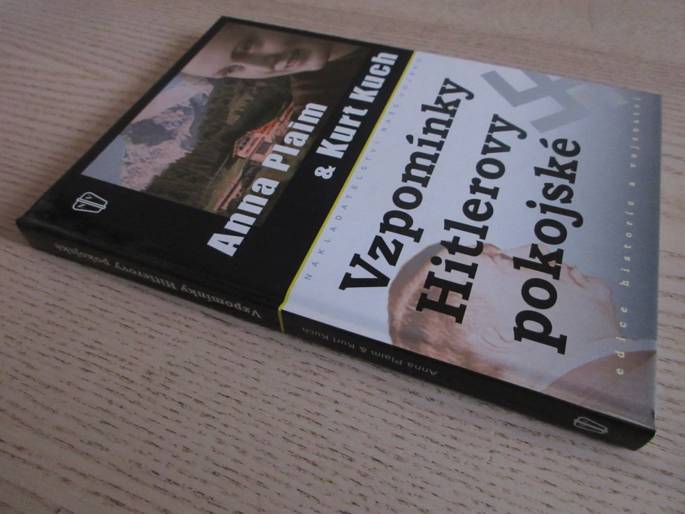 VZPOMÍNKY HITLEROVY POKOJSKÉ, ANNA PLAIM, KURT KUCH, **an