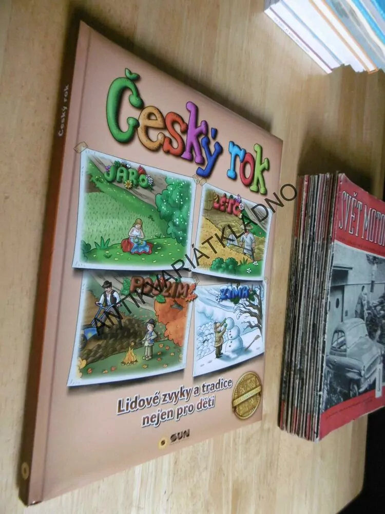 ČESKÝ ROK, LIDOVÉ ZVYKY A TRADICE NEJEN PRO DĚTI
