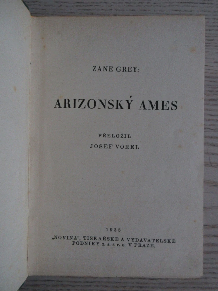 ARIZONSKÝ AMES, ZANE GREY, **an