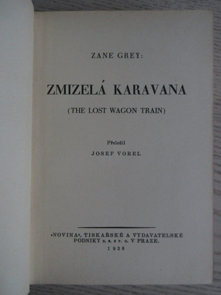 ZMIZELÁ KARAVANA, ZANE GREY, **an