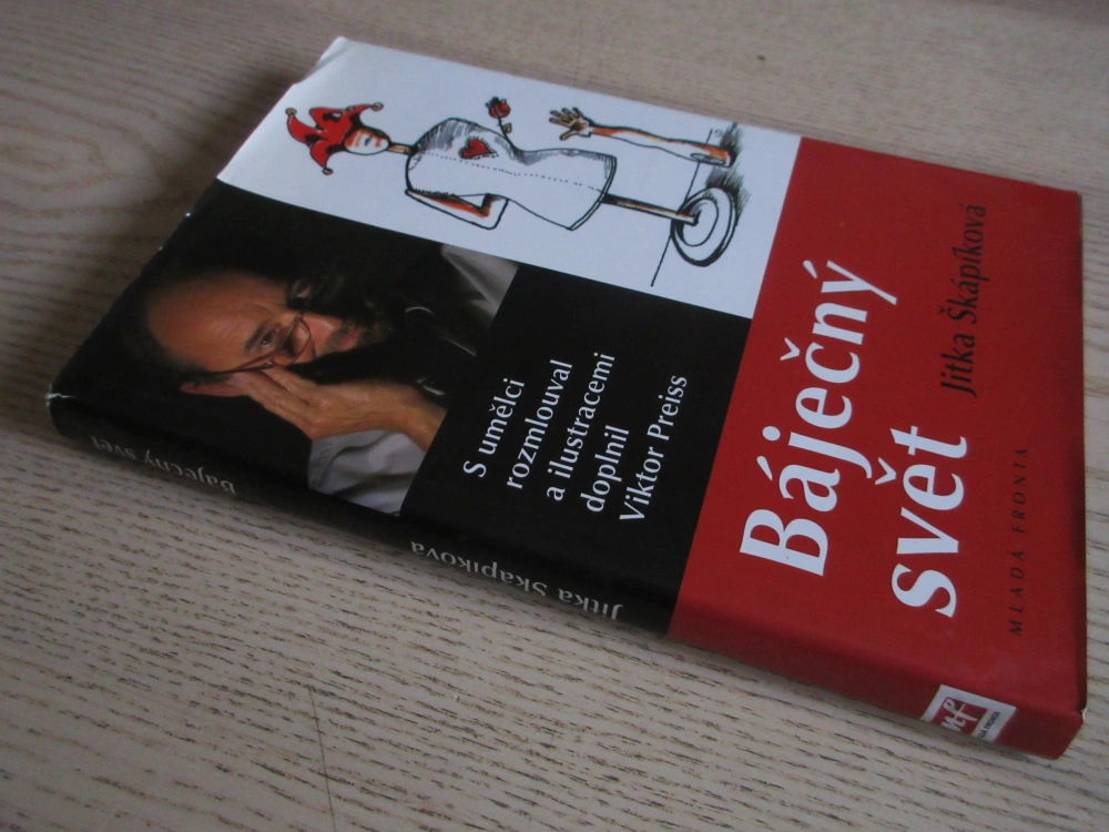 BÁJEČNÝ SVĚT, JITKA ŠKÁPÍKOVÁ, **an