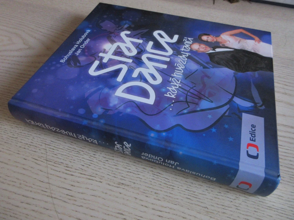 STAR DANCE... KDYŽ HVĚZDY TANČÍ, BOHUSLAVA HOLUBOVÁ, JAN ONDER, **an