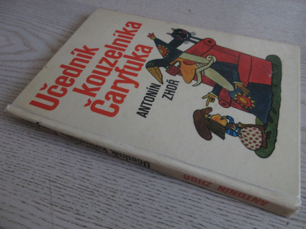 UČEDNÍK KOUZELNÍKA ČARYFUKA, ANTONÍN ZHOŘ, **an