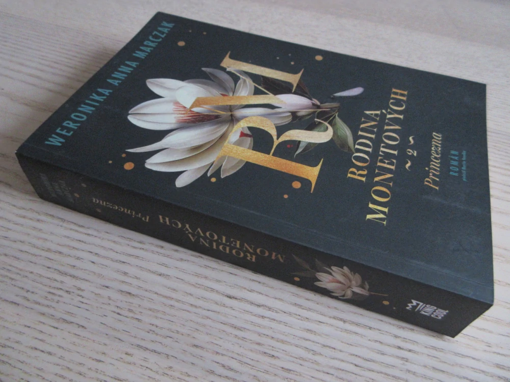 RODINA MONETOVÝCH: PRINCEZNA, 2. DÍL, WERONIKA ANNA MARCZAK, **an