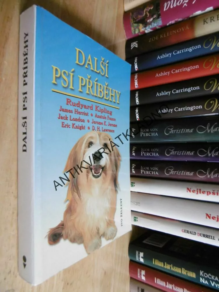 DALŠÍ PSÍ PŘÍBĚHY, KIPLING, HERRIOT, FRANCE, LONDON, JEROME, KNIGHT, LAWRENCE, **an