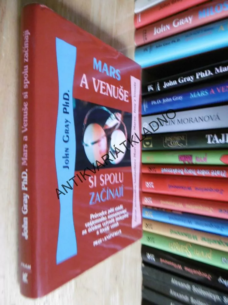 MARS A VENUŠE SI SPOLU ZAČÍNAJÍ, JOHN GRAY,