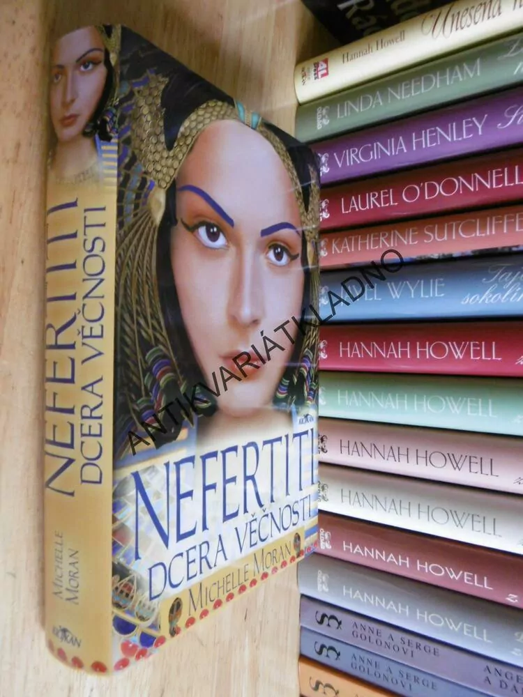 NEFERTITI,DCERA VĚČNOSTI, MICHELLE MORAN, **an