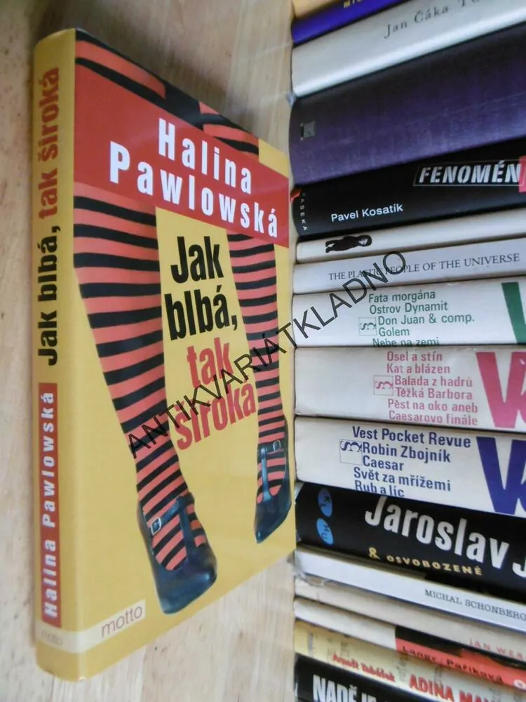JAK BLBÁ TAK ŠIROKÁ, HALINA PAWLOWSKÁ, **an