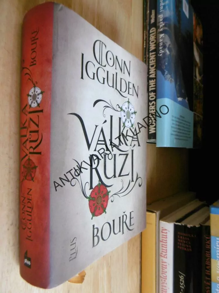 VÁLKA RŮŽÍ, BOUŘE, CONN IGGULDEN, **an