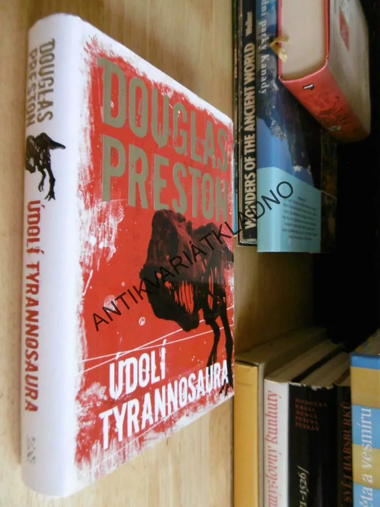 ÚDOLÍ TYRANNOSAURA, DOUGLAS PRESTON, **an