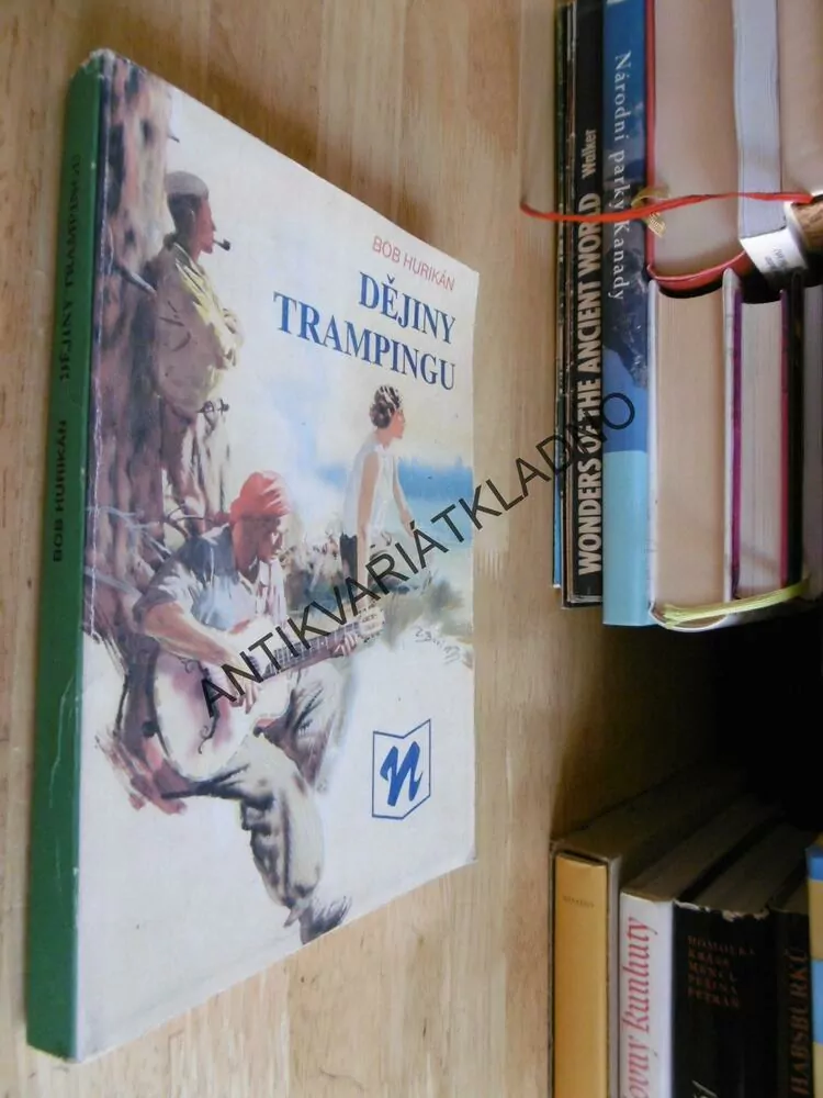 DĚJINY TRAMPINGU, BOB HURIKÁN, BURIAN, SKAUT, JUNÁK, **an