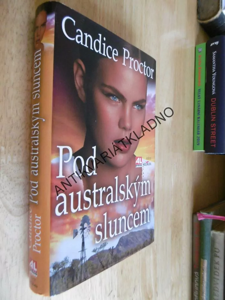 POD AUSTRALSKÝM SLUNCEM, CANDICE PROCTOR, **an