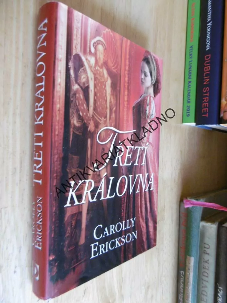 TŘETÍ KRÁLOVNA, CAROLLY ERICKSON
