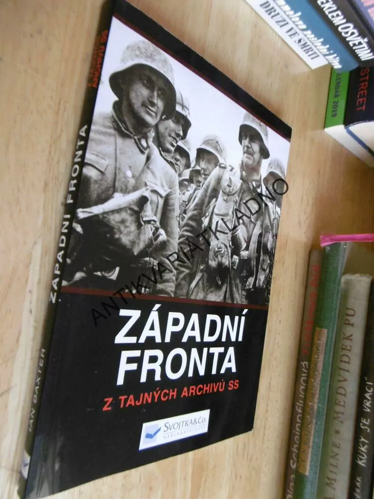 ZÁPADNÍ FRONTA, Z TAJNÝCH ARCHIVŮ SS, **an