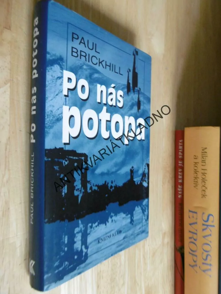 PO NÁS POTOPA, PAUL BRICKHILL, **an