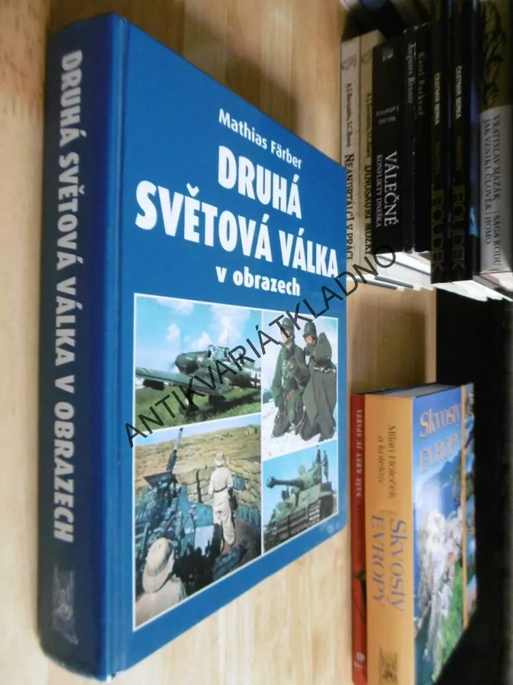 DRUHÁ SVĚTOVÁ VÁLKA V OBRAZECH, FÄRBER