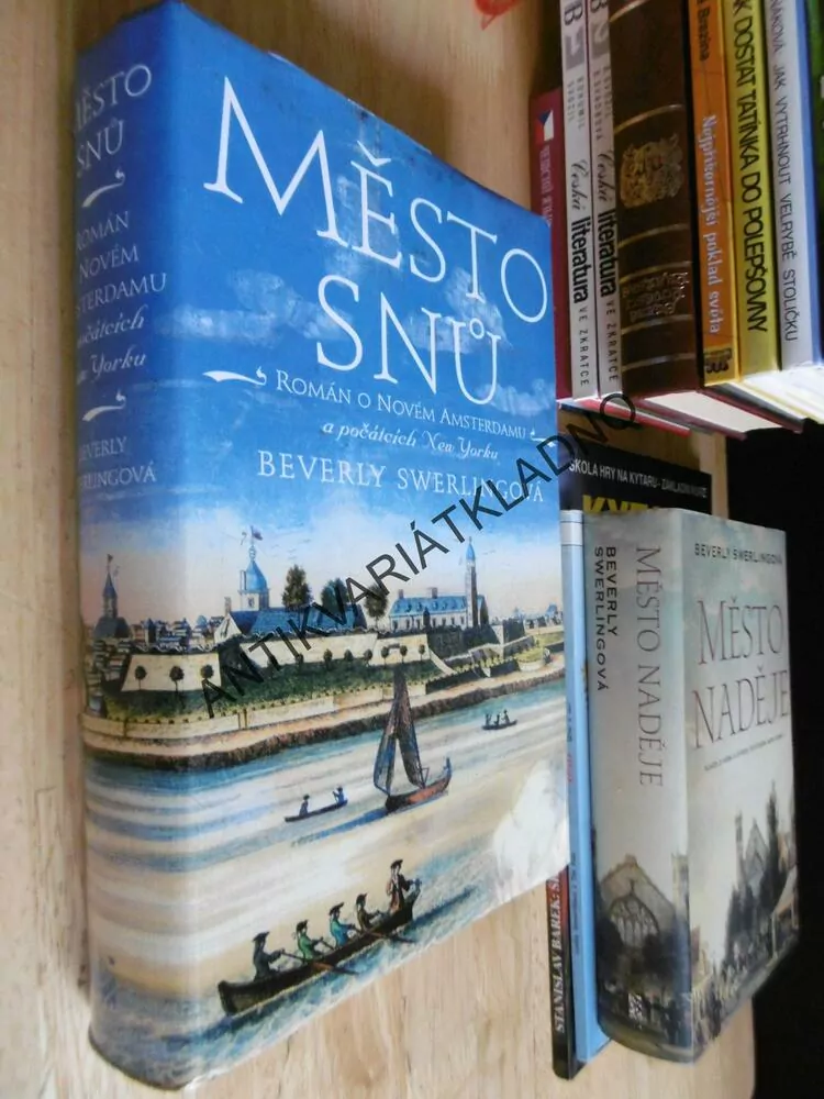 MĚSTO SNŮ, BEVERLY SWERLINGOVÁ