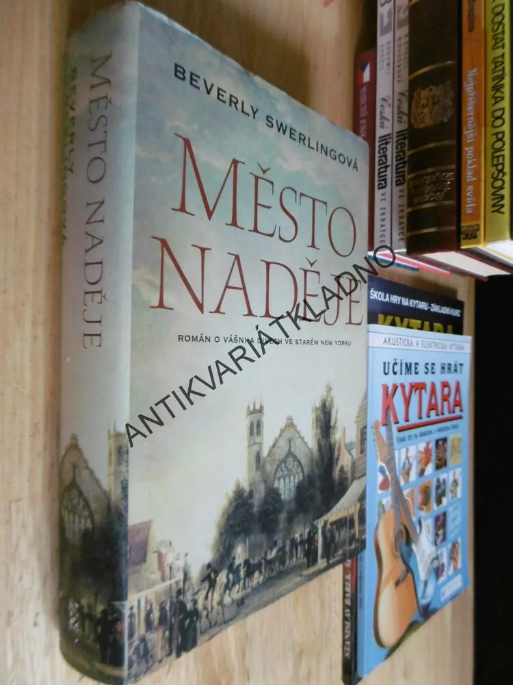 MĚSTO NADĚJE, BEVERLY SWERLINGOVÁ