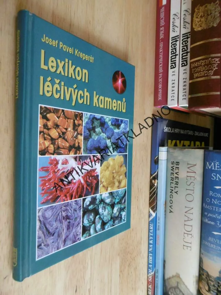 LEXIKON LÉČIVÝCH KAMENŮ, JOSEF PAVEL KREPERÁT, **an
