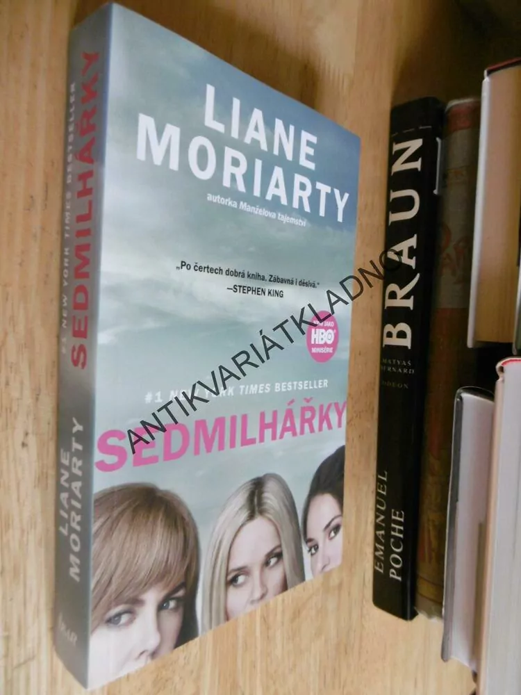 SEDMILHÁŘKY, LIANE MORIARTY, **an