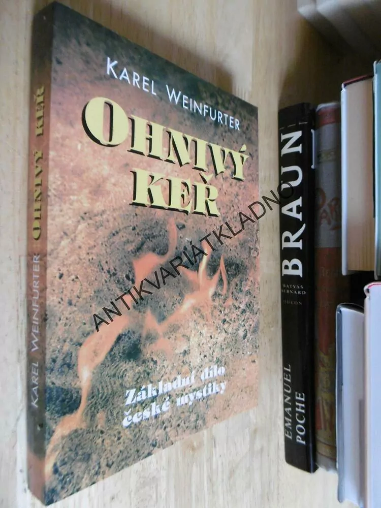 OHNIVÝ KEŘ, KAREL WEINFURTER, 