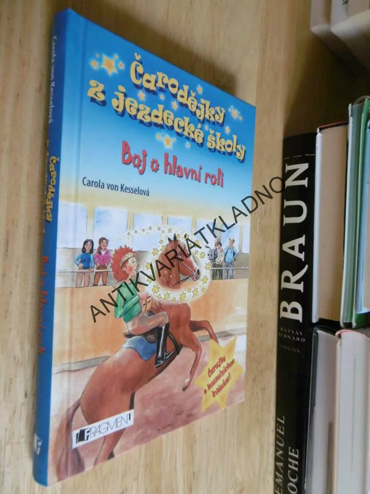 ČARODĚJKY Z JEZDECKÉ ŠKOLY,BOJ O HLAVNÍ ROLI, KESSELOVÁ,
