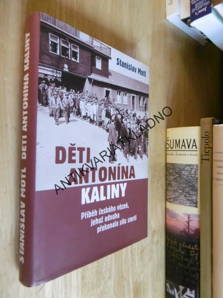DĚTI ANTONÍNA KALINY, STANISLAV MOTL, **an