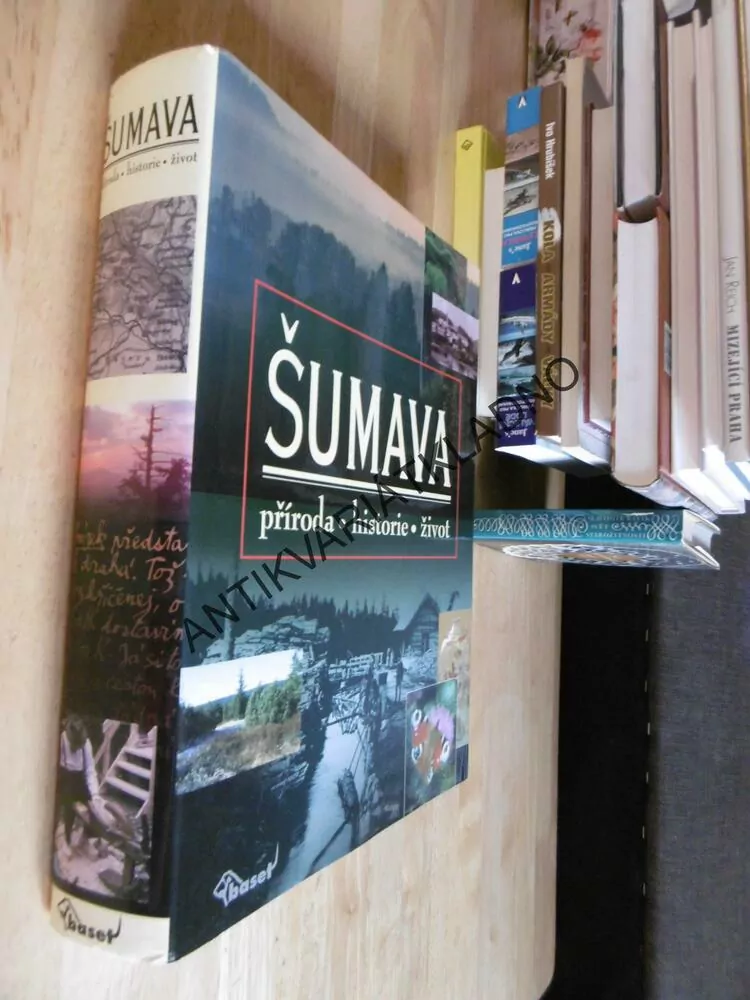 ŠUMAVA, PŘÍRODA, HISTORIE, ŽIVOT, **an