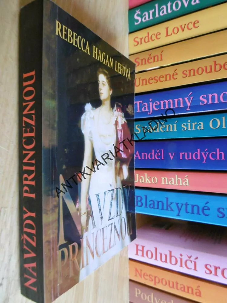 NAVŽDY PRINCEZNOU, REBECCA HAGAN LEEOVÁ, **an