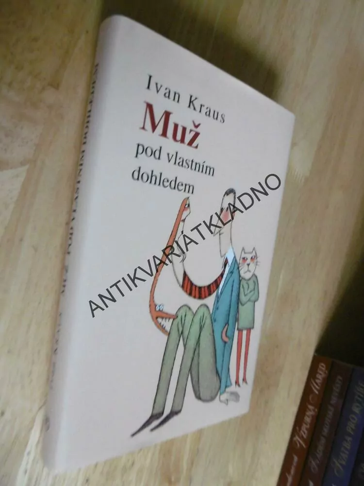 MUŽ POD VLASTNÍM DOHLEDEM, IVAN KRAUS, ADOLF BORN, **an