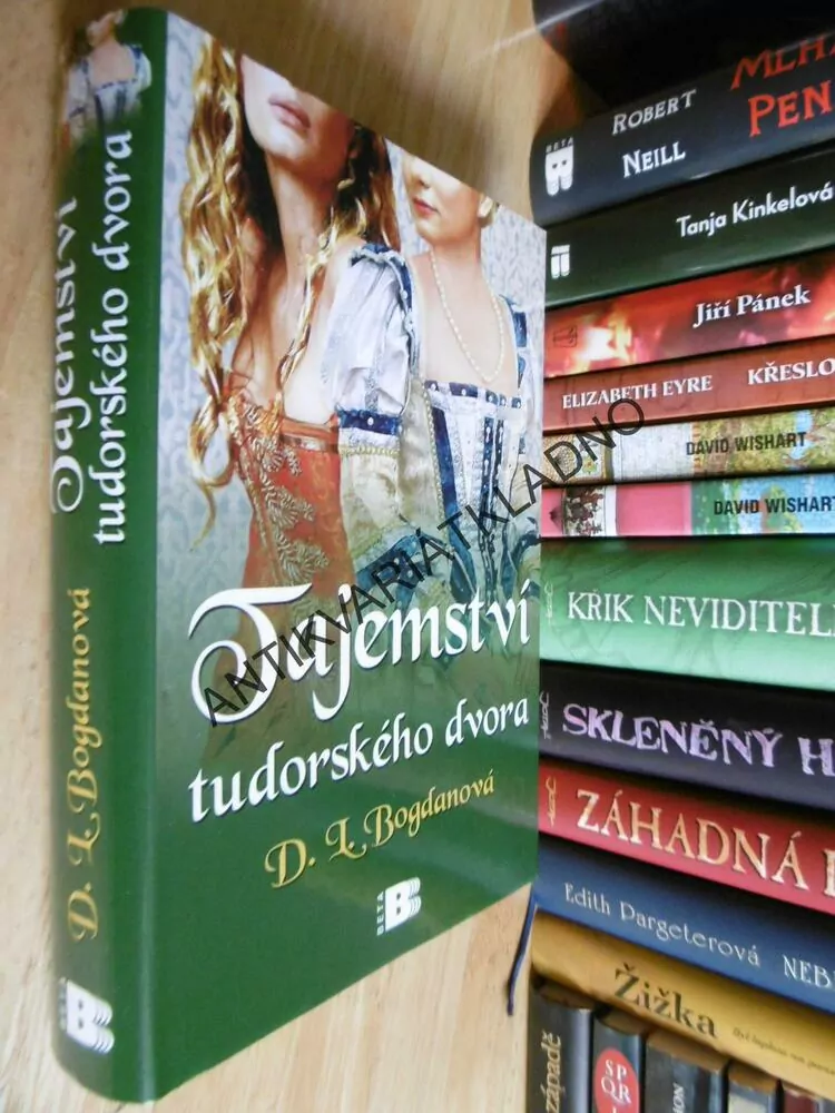 TAJEMSTVÍ TUDORSKÉHO DVORA, D.L.BOGDANOVÁ