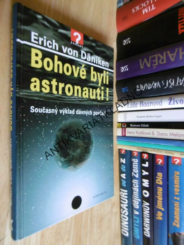 BOHOVÉ BYLI ASTRONAUTI!, ERICH VON DÄNIKEN, **an