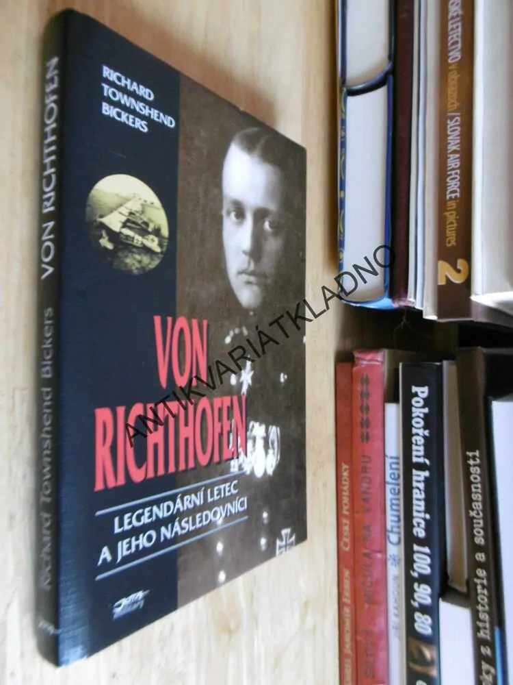 VON RICHTHOFEN, LEGENDÁRNÍ LETEC, BICKERS, **an