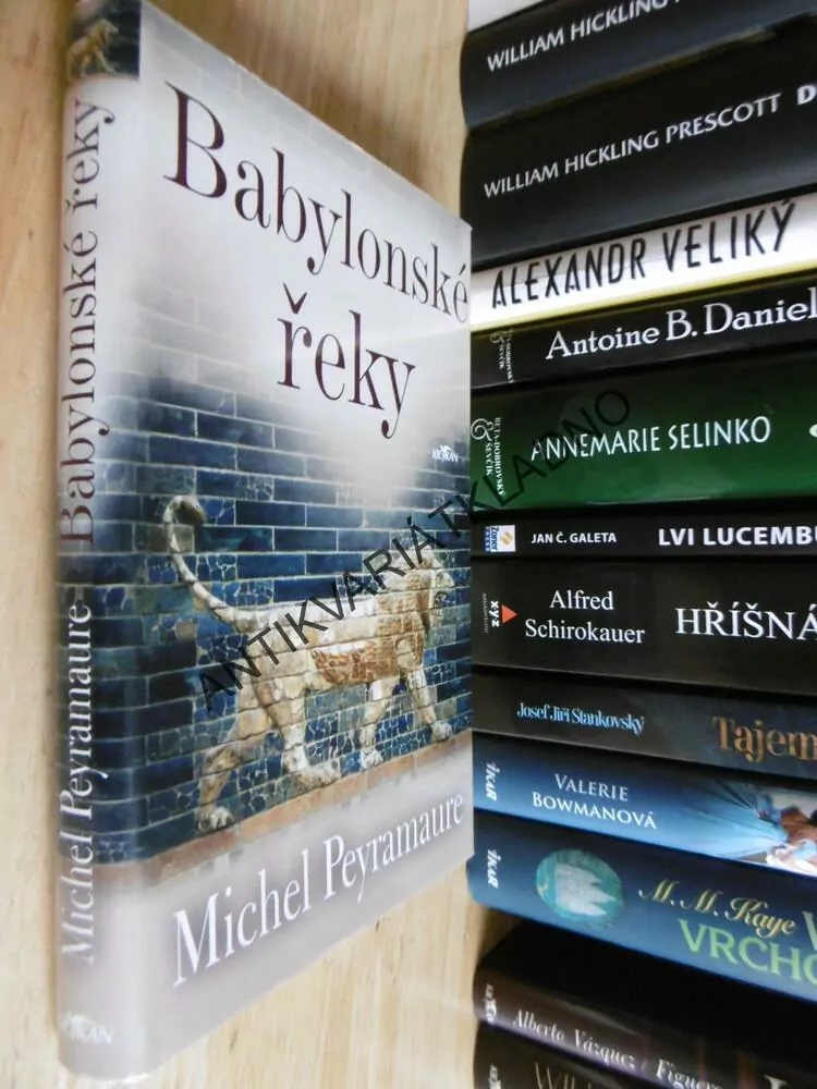 BABYLONSKÉ ŘEKY, MICHEL PEYRAMAURE, **an