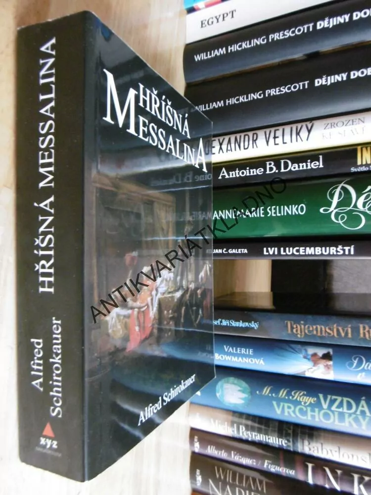 HŘÍŠNÁ MESSALINA, ALFRED SCHIROKAUER, **an