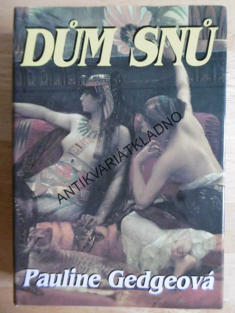 DŮM SNŮ, DŮM ILUZÍ, 1-2, PAULINE GEDGEOVÁ