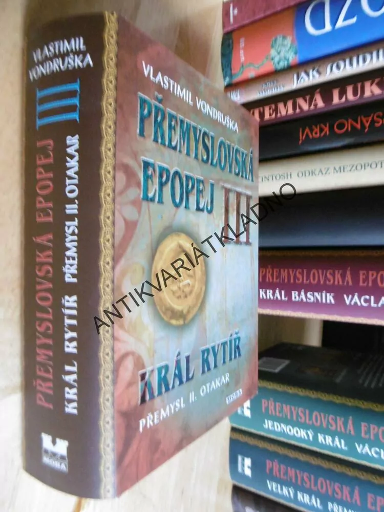 PŘEMYSLOVSKÁ EPOPEJ,3., VLASTIMIL VONDRUŠKA, **an