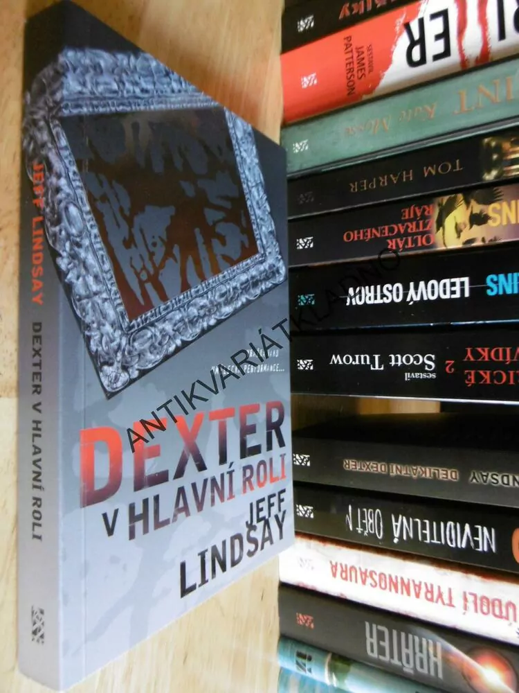 DEXTER V HLAVNÍ ROLI, JEFF LINDSAY, **an