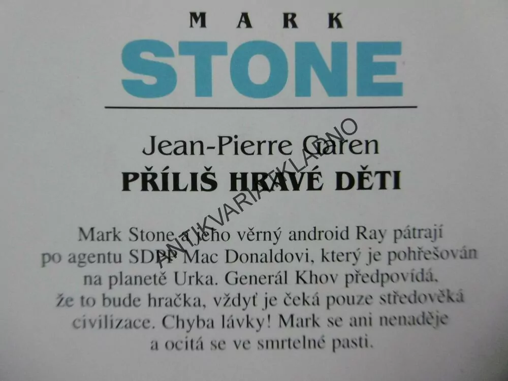 MARK STONE 21 - PŘÍLIŠ HRAVÉ DĚTI, GAREN