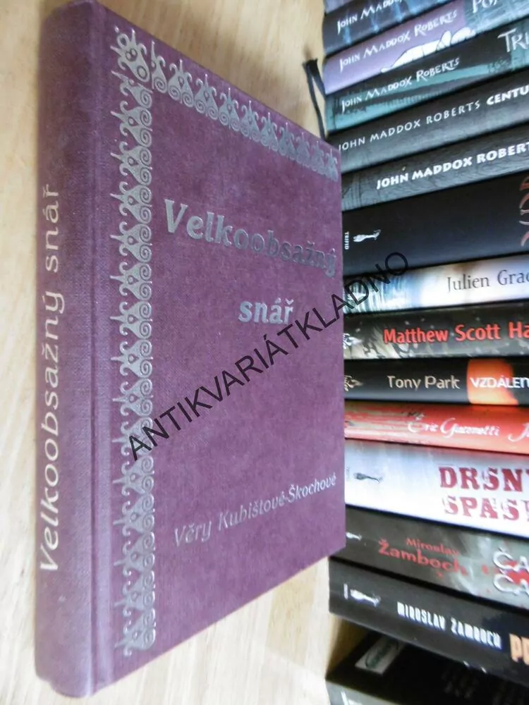 VELKOOBSAŽNÝ SNÁŘ, VĚRA KUBIŠTOVÁ-ŠKOCHOVÁ, **an