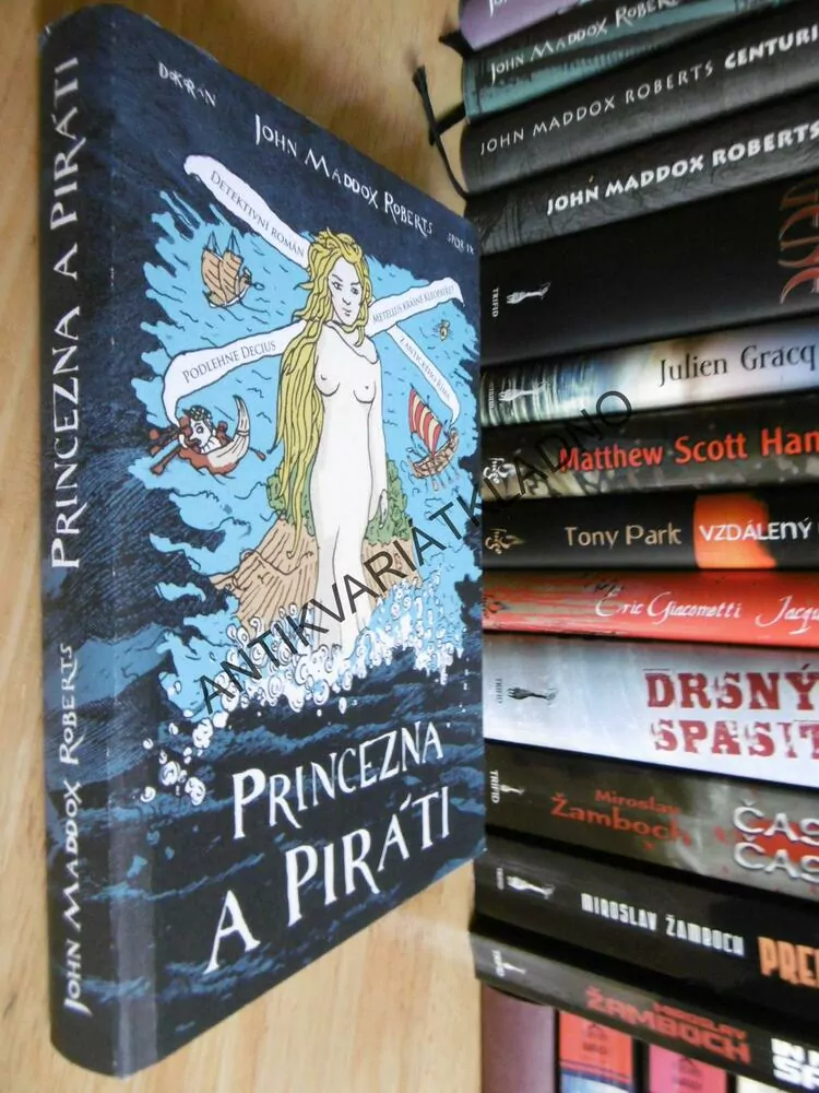 SPQR PRINCEZNA A PIRÁTI, 9., JOHN MADDOX ROBERTS, **an