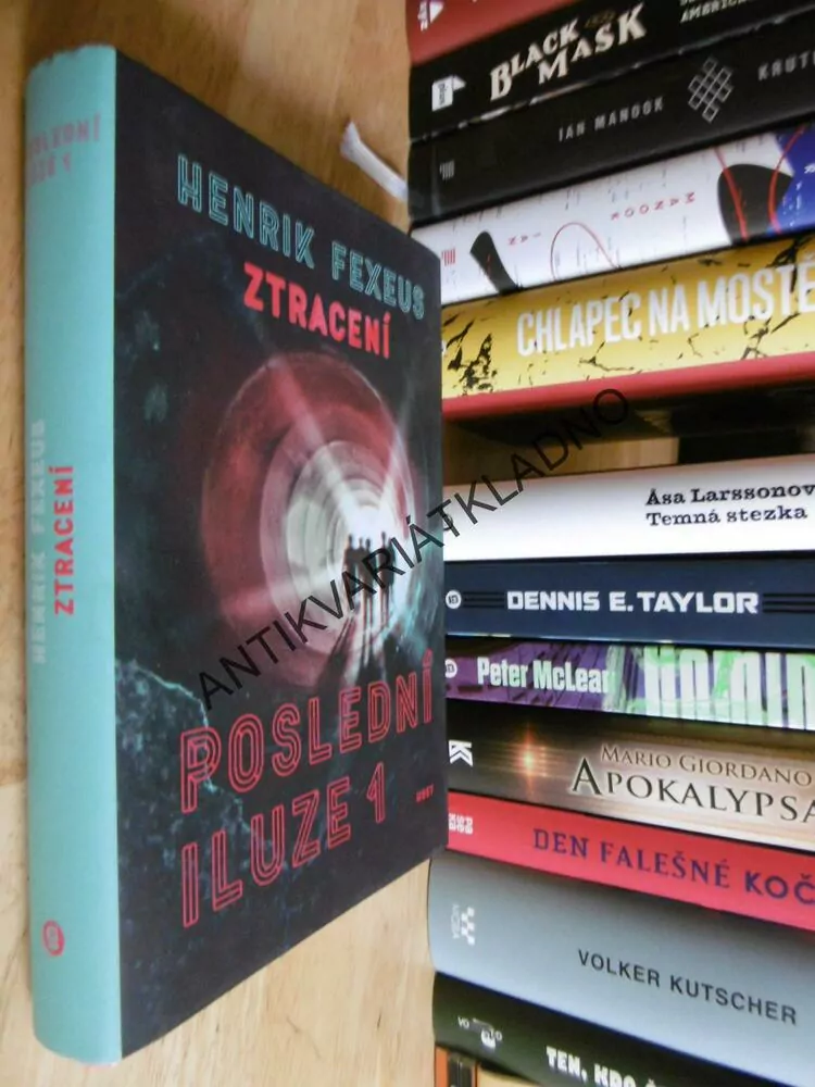 POSLEDNÍ ILUZE 1., ZTRACENÍ, HENRYK FEXEUS, **an
